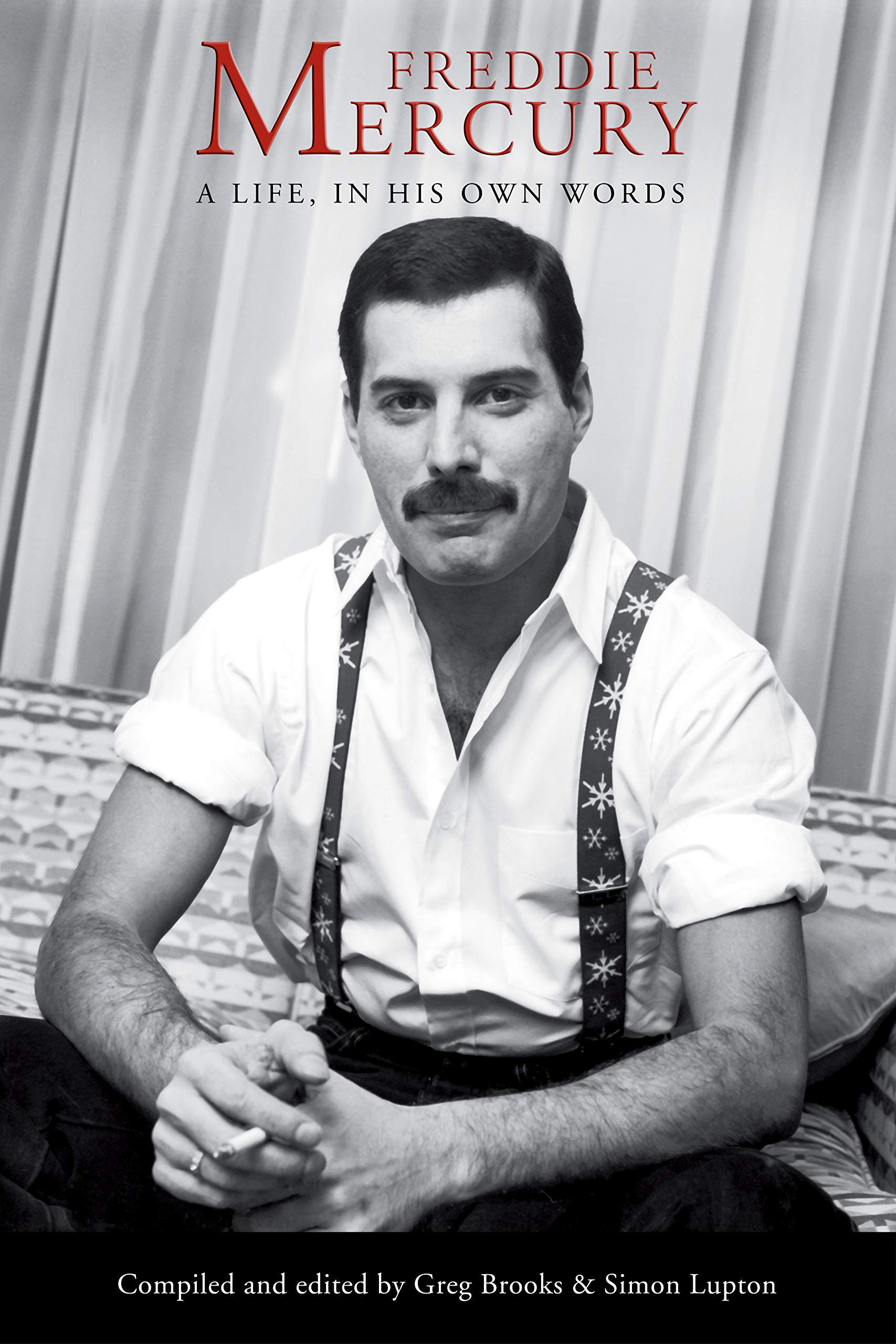 Resultado de imagem para a life in his own words freddie mercury